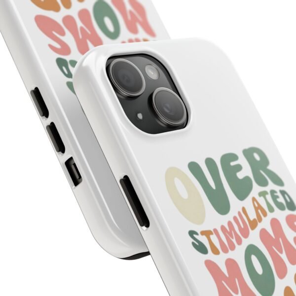 "Over Stimulated Moms Club" Phone Case - Image 2