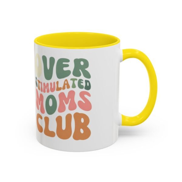 "Over Stimulated Moms Club" Mug - Image 30