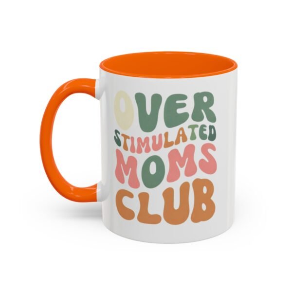 "Over Stimulated Moms Club" Mug - Image 23