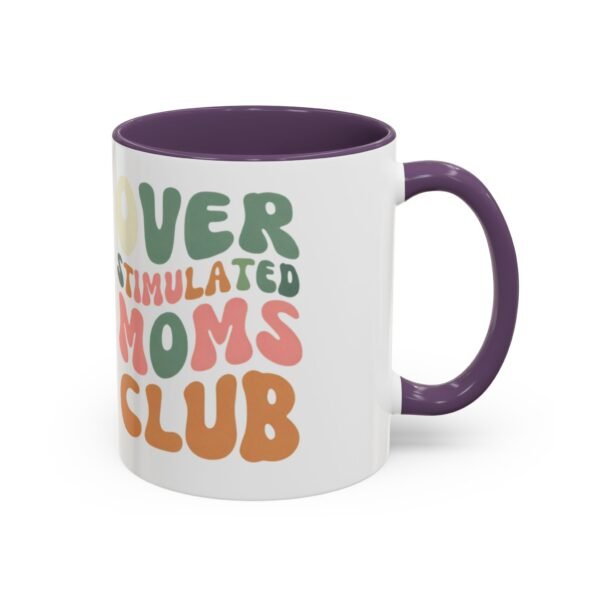 "Over Stimulated Moms Club" Mug - Image 26