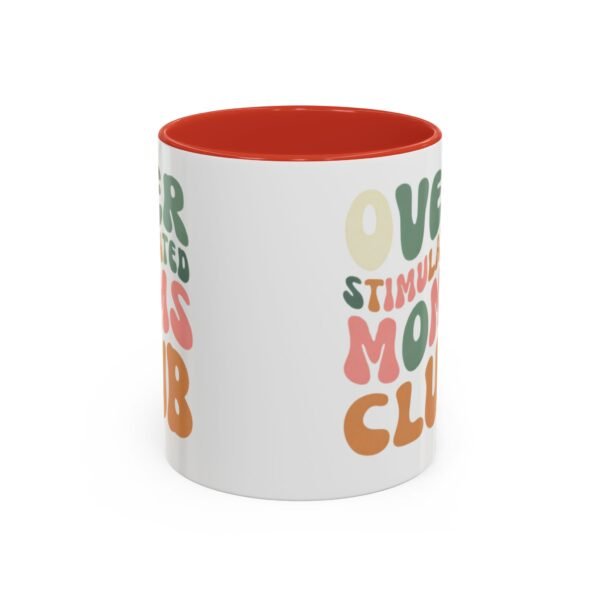 "Over Stimulated Moms Club" Mug - Image 13