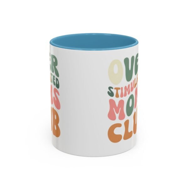 "Over Stimulated Moms Club" Mug - Image 17