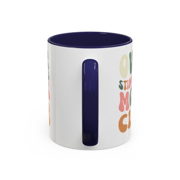 "Over Stimulated Moms Club" Mug - Image 12