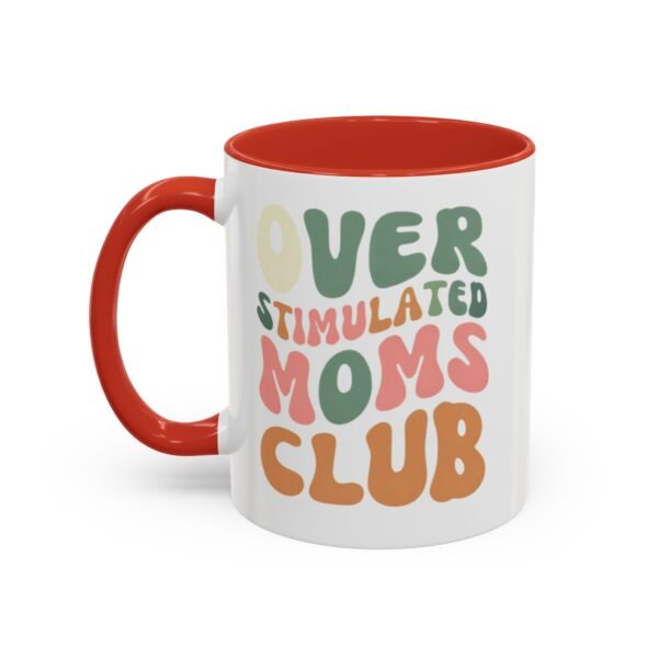 "Over Stimulated Moms Club" Mug - Image 15