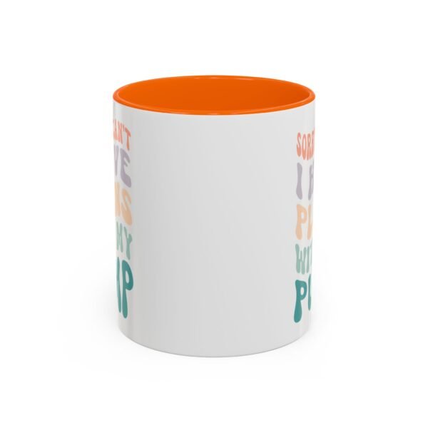 "Sorry I Can't, I Have Plans With My Pump" Mug - Image 21