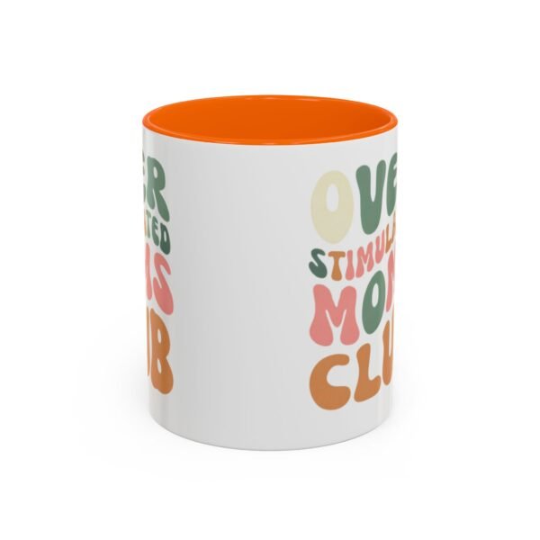 "Over Stimulated Moms Club" Mug - Image 21