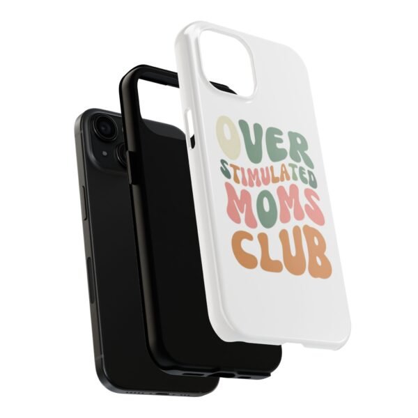 "Over Stimulated Moms Club" Phone Case - Image 4