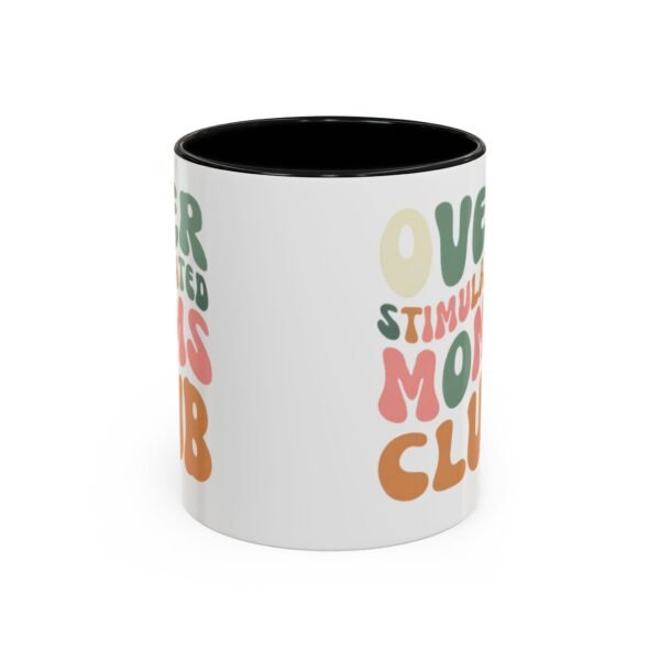 "Over Stimulated Moms Club" Mug - Image 5