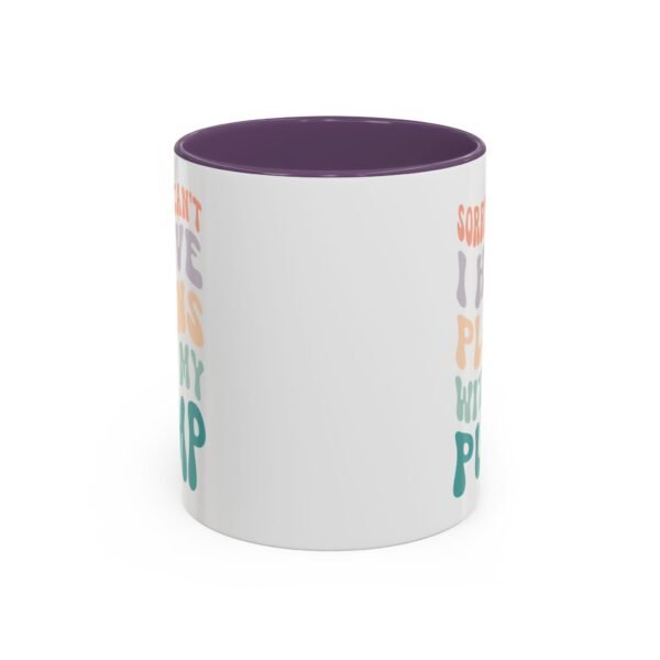 "Sorry I Can't, I Have Plans With My Pump" Mug - Image 25