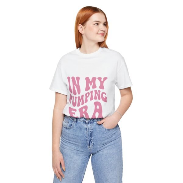 "In My Pumping Era" Jersey Tee - Image 3